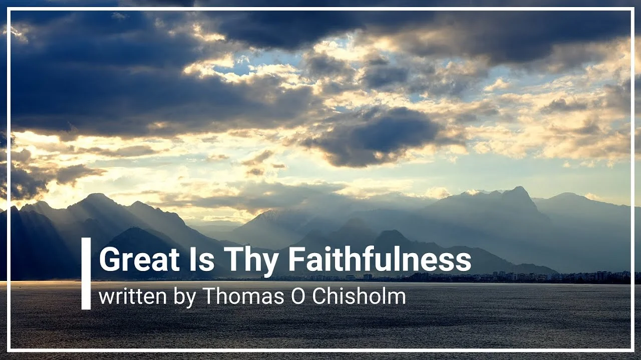 Great Is Thy Faithfulness Lyrics