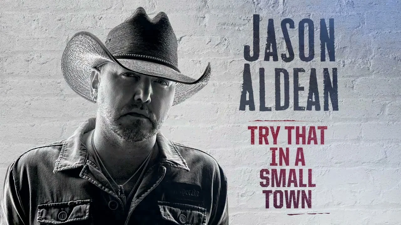 Jason Aldean – Try That In A Small Town Lyrics