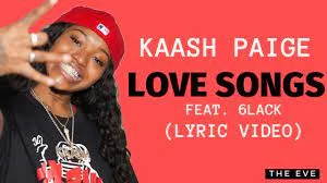 Kaash Paige – Love Songs Lyrics