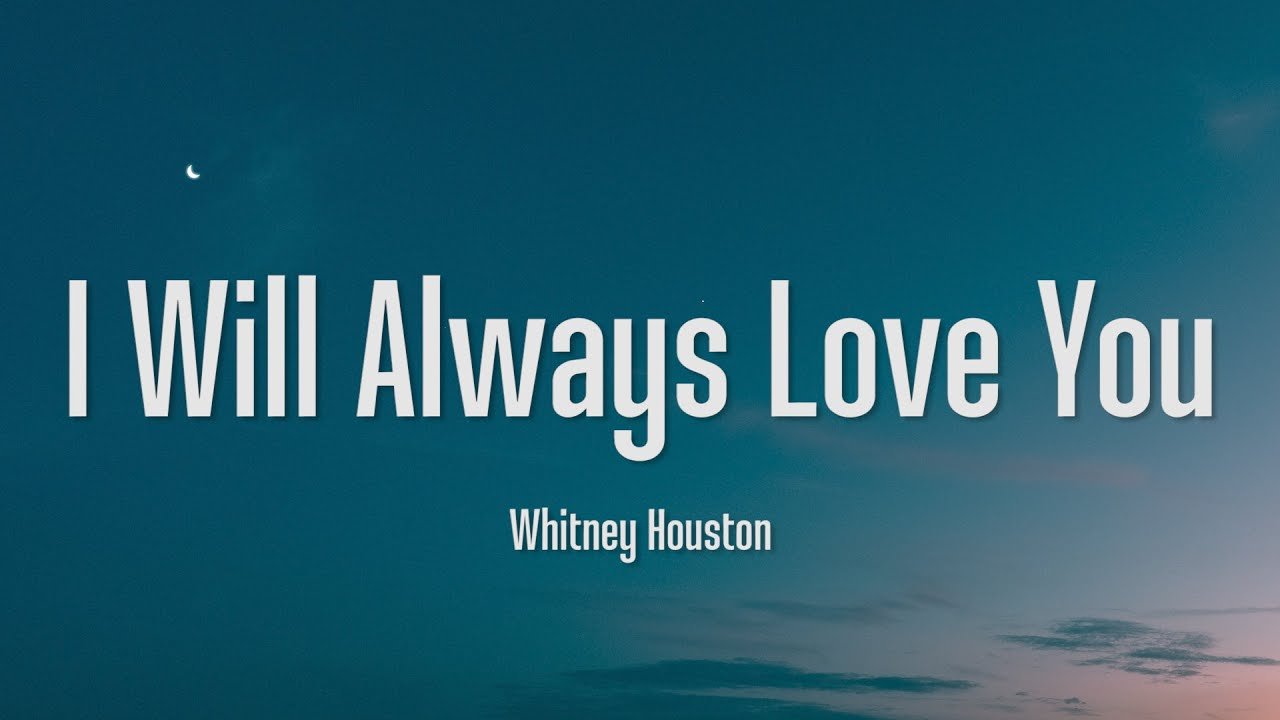 I Will Always Love You Lyrics