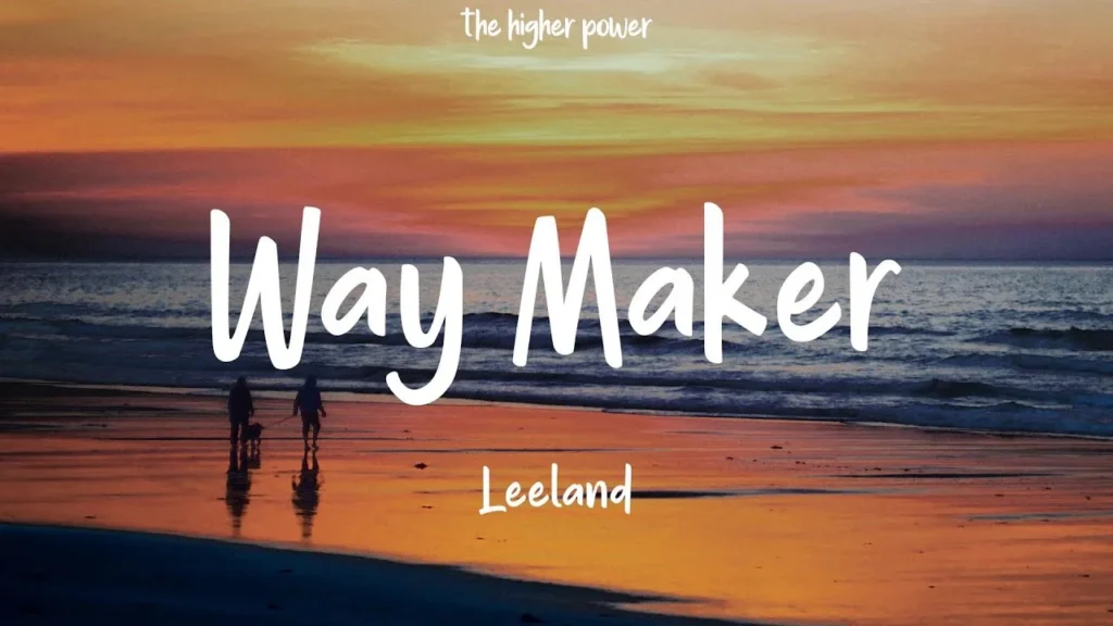 Way Maker Lyrics - Leeland