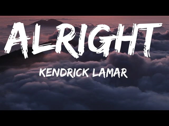 Alright Lyrics by Kendrick Lamar