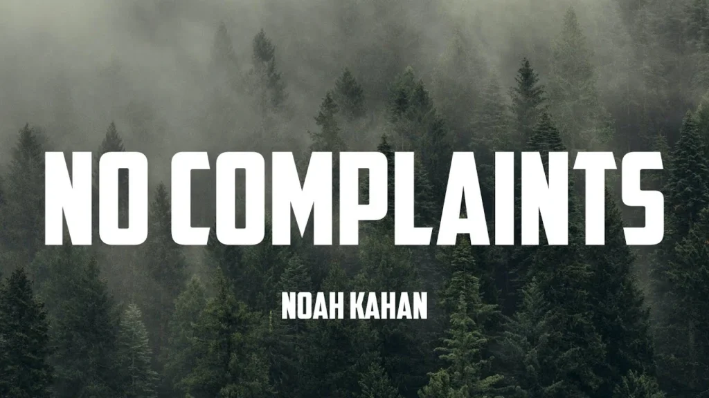 No Complaints Lyrics by Noah Kahan