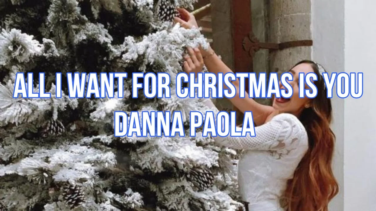 ALL I WANT FOR CHRISTMAS IS YOU LYRICS - Danna Paola