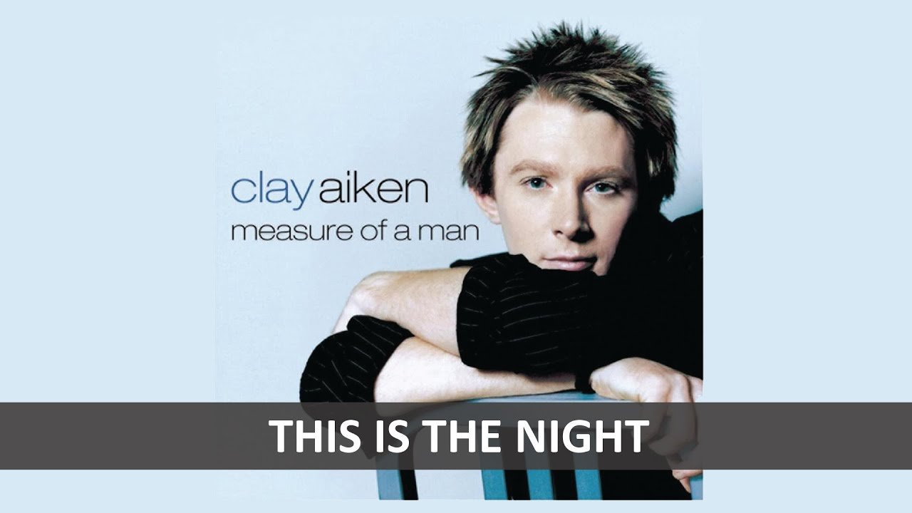 Clay Aiken – This is the Night Lyrics