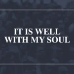 it is well with my soul lyrics